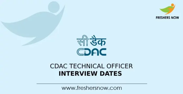 CDAC Technical Officer Interview Dates