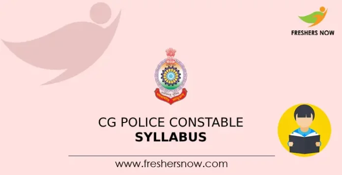 CG Police Constable Syllabus