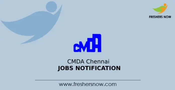 CMDA Chennai Jobs Notification