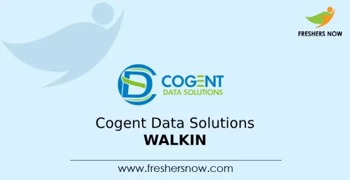 Cogent Data Solutions Walkin