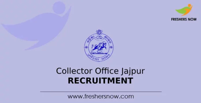 Collector Office Jajpur Recruitment
