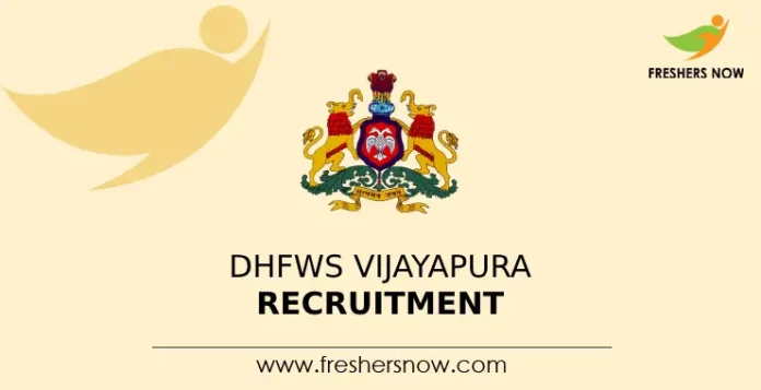 DHFWS Vijayapura Recruitment