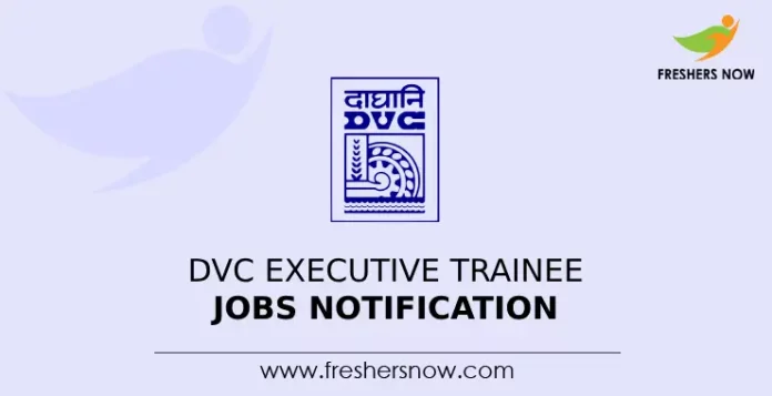 DVC Executive Trainee Jobs Notification
