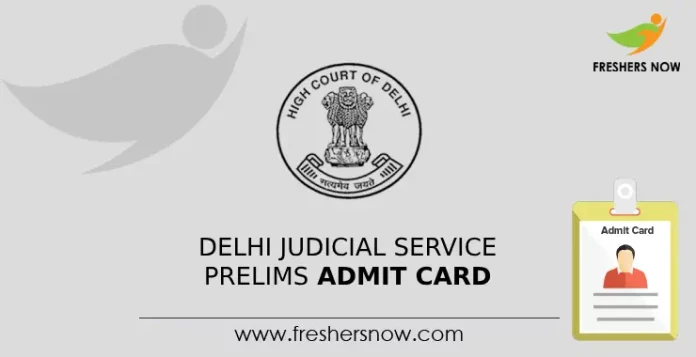 Delhi Judicial Service Prelims Admit Card
