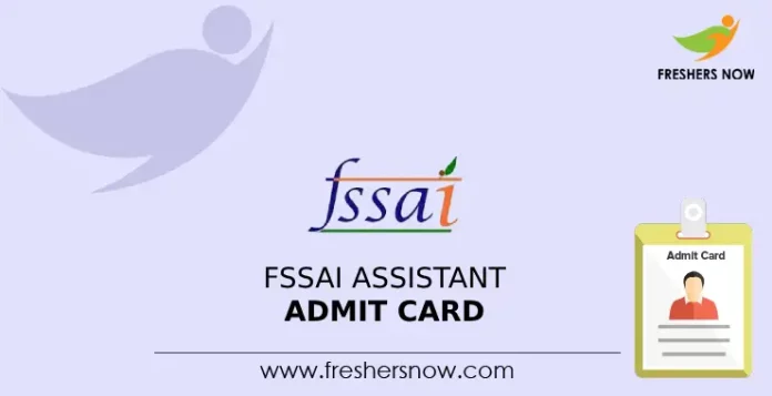 FSSAI Assistant Admit Card