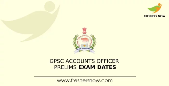 GPSC Accounts Officer Prelims Exam Dates