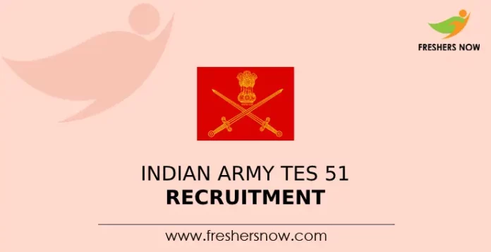 Indian Army TES 51 Recruitment