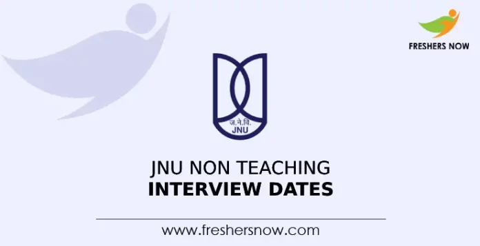 JNU Non Teaching Interview Dates