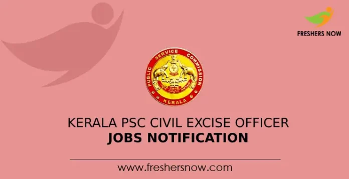 Kerala PSC Civil Excise Officer Jobs Notification