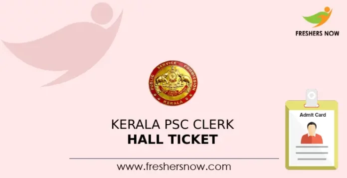 Kerala PSC Clerk Hall Ticket