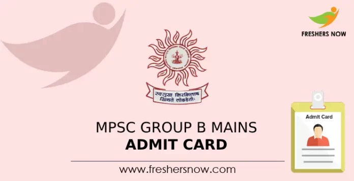 MPSC Group B Mains Admit card