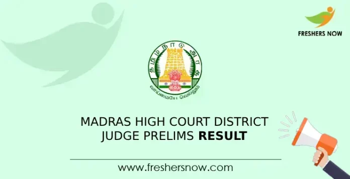 Madras High Court District Judge Prelims Result