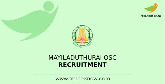 Mayiladuthurai OSC Recruitment