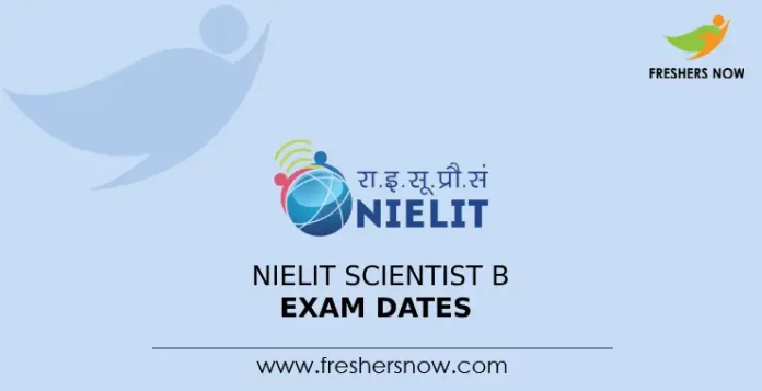 NIELIT Scientist B Exam Dates