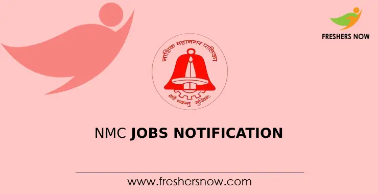 NMC Jobs Notification 2023 for 96 Posts Application Form