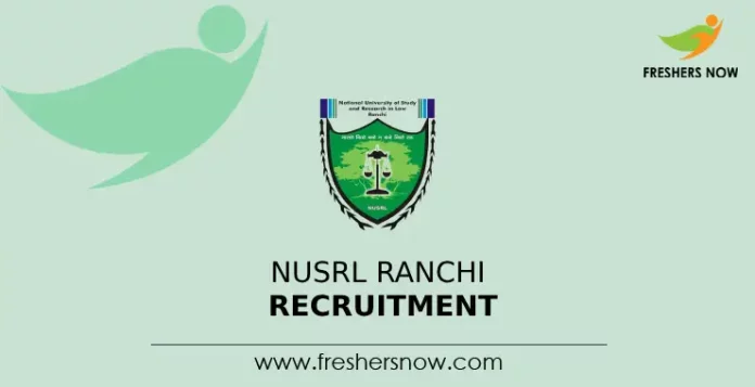 NUSRL Ranchi Recruitment