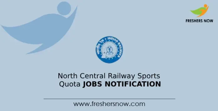 North Central Railway Sports Quota Jobs notification