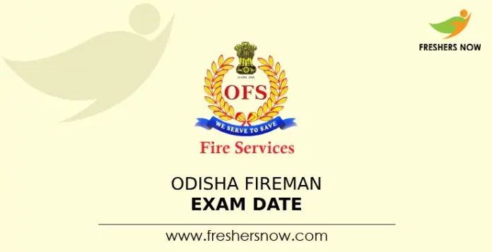 Odisha Fireman Exam Date