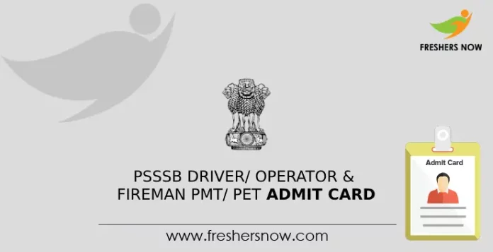 PSSSB Driver_ Operator & Fireman PMT_ PET Admit Card
