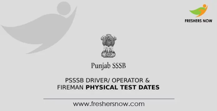 PSSSB Driver_ Operator & Fireman Physical Test Dates