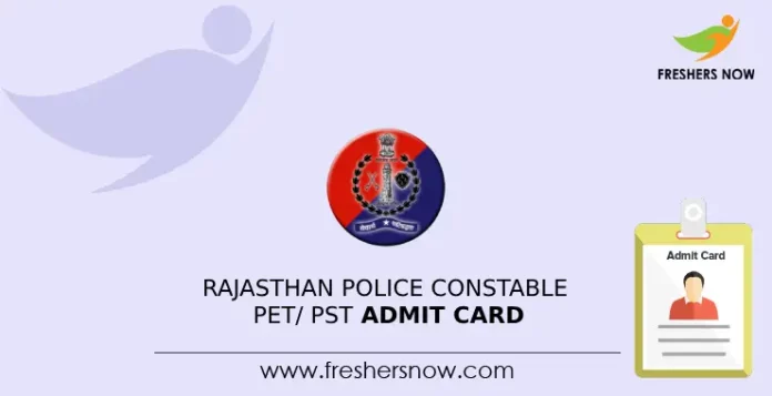 Rajasthan Police Constable PET_ PST Admit Card