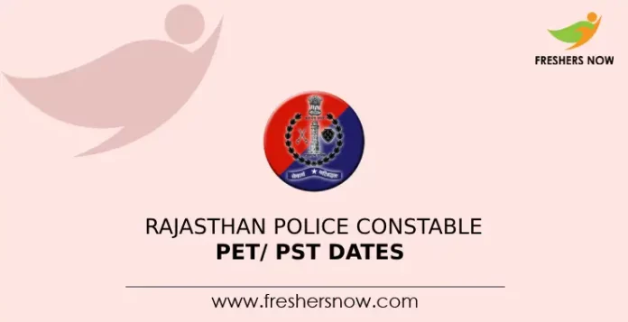 Rajasthan Police Constable PET_ PST Dates