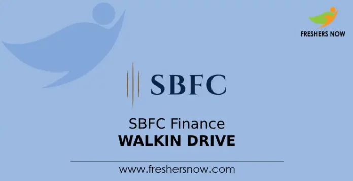 SBFC Finance Walkin Drive