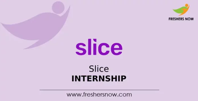 Slice Internship