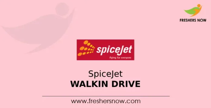 Spicejet Walkin Drive