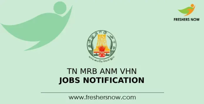 TN MRB ANM VHN Jobs Notification