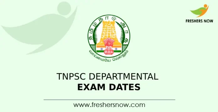 TNPSC Departmental Exam Dates