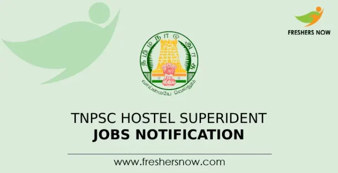TNPSC Hostel Superident Recruitment
