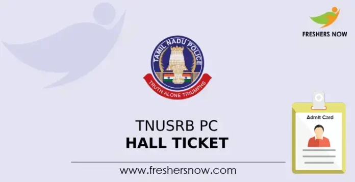 TNUSRB PC hall Ticket
