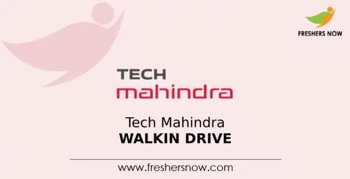 Tech Mahindra Walkin Drive