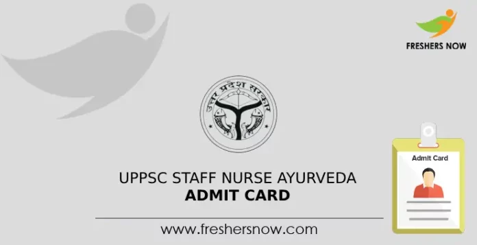 UPPSC Staff Nurse Ayurveda Admit Card