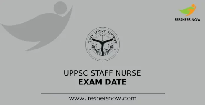 UPPSC Staff Nurse Exam Date