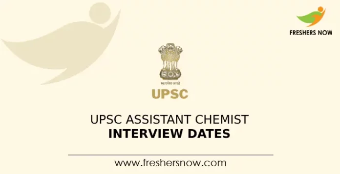 UPSC Assistant Chemist Interview Dates