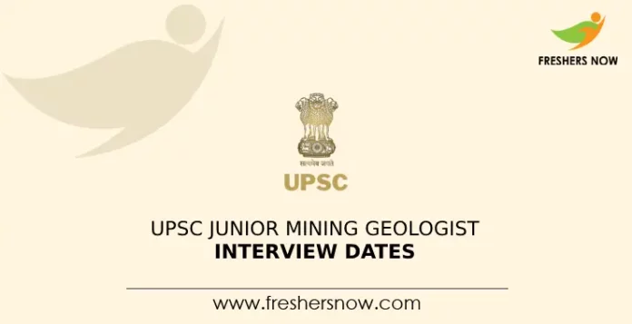 UPSC Junior Mining Geologist Interview Dates