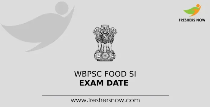WBPSC Food SI Exam Date