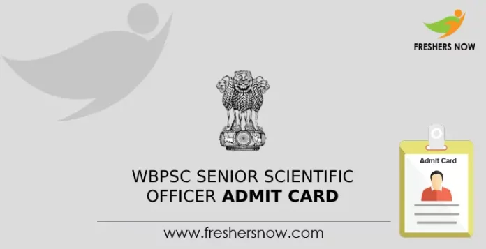 WBPSC Senior Scientific Officer Admit Card