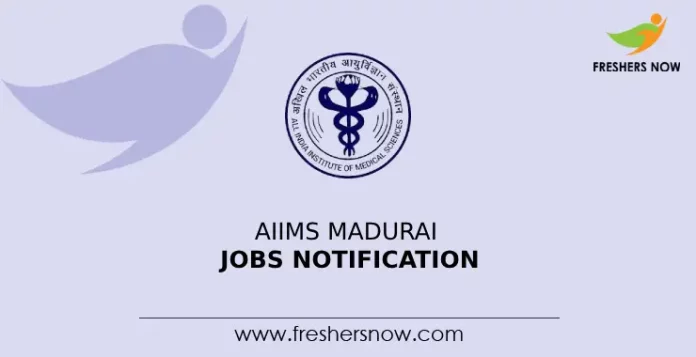 AIIMS Madurai Jobs Notification