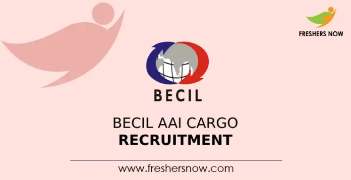 BECIL AAI Cargo Recruitment