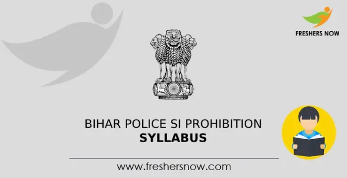 Bihar Police SI Prohibition Syllabus