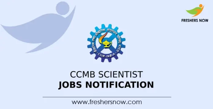 CCMB Scientist Jobs Notification