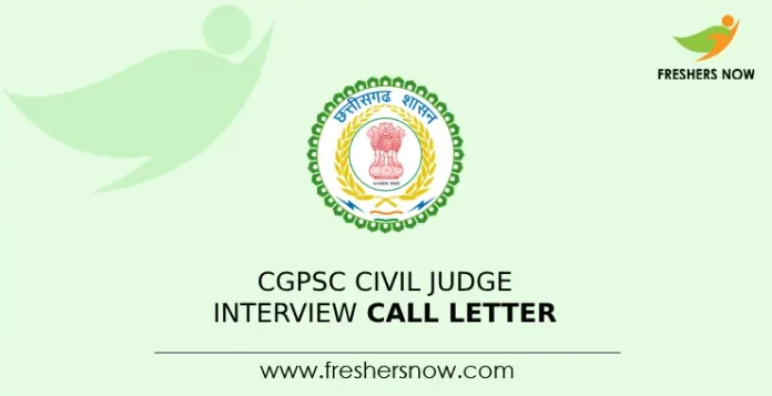 CGPSC Civil Judge Interview Call Letter