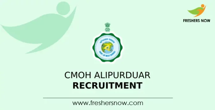 CMOH Alipurduar Recruitment