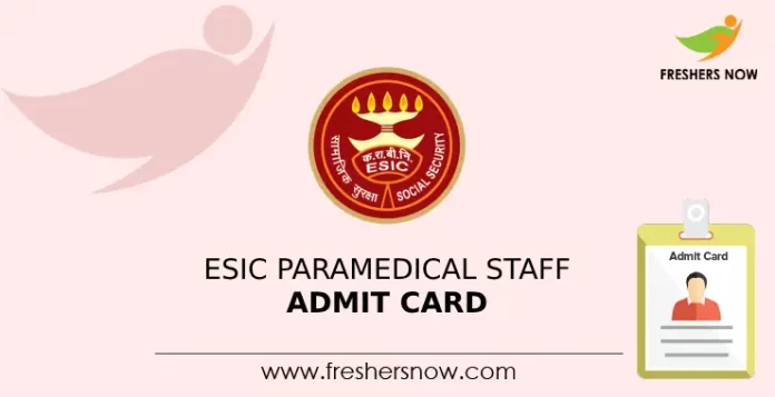 ESIC Paramedical Staff Admit Card