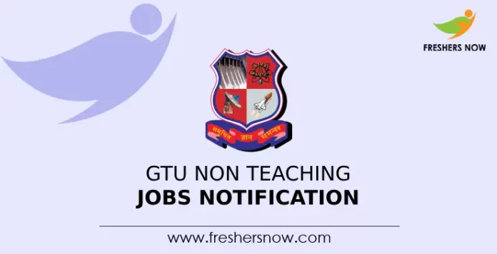 GTU Non Teaching Jobs Notification