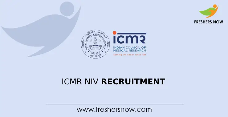 ICMR NIV Recruitment 2024 Notification for 22 Posts