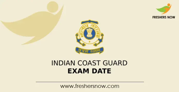 Indian Coast Guard Exam Date